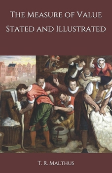 Paperback The Measure of Value Stated and Illustrated Book