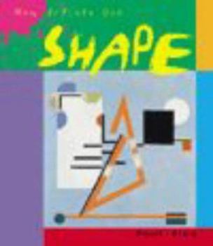 Paperback Seeing and Feeling Art: How Artists Use Shape (How Artists Use...) Book