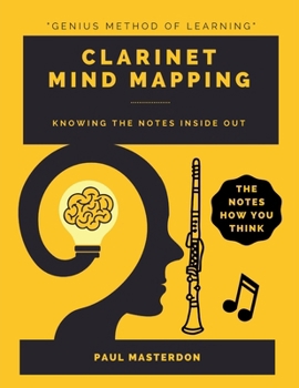 Paperback Clarinet MInd Mapping: A Mnemonically Color-Coded Clarinet Fingering Chart Book: With Unique Player's Eye View Book