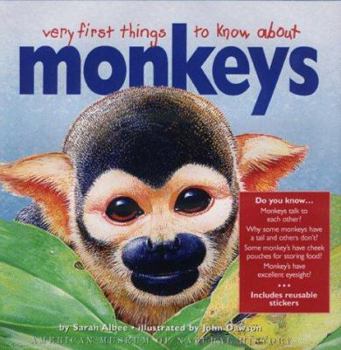 Hardcover Very First Things to Know about Monkeys [With 25 Die-Cut Reusable Stickers] Book