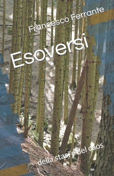 Paperback Esoversi: della stasi e del caos [Italian] Book