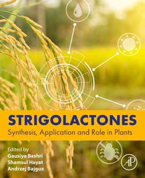 Paperback Strigolactones: Synthesis, Application and Role in Plants Book