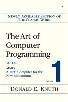 Paperback The Art of Computer Programming, Fascicle 1: MMIX: A RISC Computer for the New Millennium Book