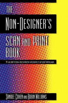 Paperback The Non-Designer's Scan and Print Book