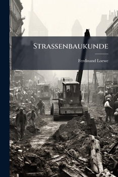 Paperback Strassenbaukunde: Land- Und Stadtstrassen [German] Book