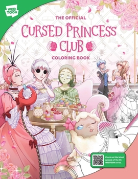 Paperback The Official Cursed Princess Club Coloring Book: 46 Original Illustrations to Color and Enjoy Book