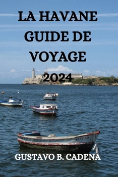 Paperback La Havane Guide de Voyage 2024 [French] Book