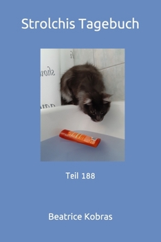 Strolchis Tagebuch: Teil 188 (German Edition)