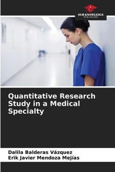 Paperback Quantitative Research Study in a Medical Specialty Book