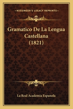 Paperback Gramatico De La Lengua Castellana (1821) [Spanish] Book