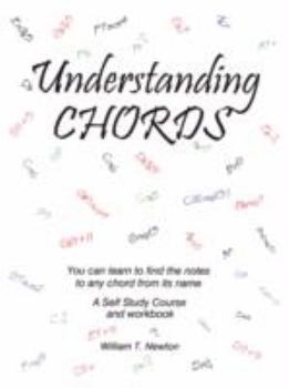 Paperback Understanding Chords: You Can Learn to Find the Notes to Any Chord from Its Name Book