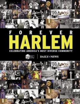 Hardcover Forever Harlem: Celebrating America's Most Diverse Community Book