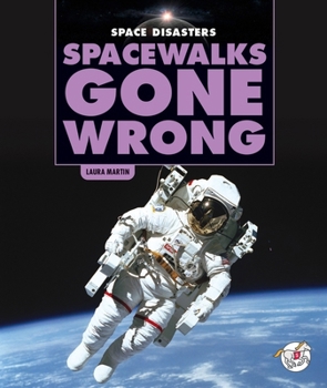 Library Binding Spacewalks Gone Wrong Book