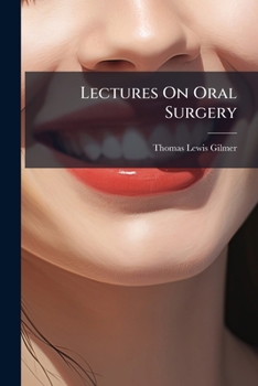Paperback Lectures on Oral Surgery... Book
