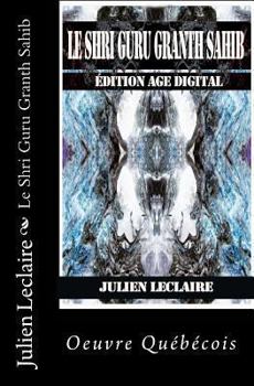 Paperback Le Shri Guru Granth Sahib: Edition Age Digital [French] Book