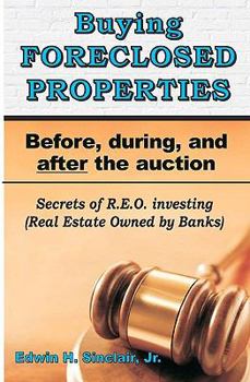 Paperback Buying Foreclosed Properties: Secrets To Success & Pitfalls Of R.E.O.S Book