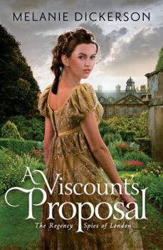 A Viscount's Proposal - Book #2 of the Regency Spies of London