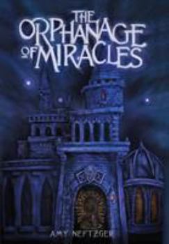 Hardcover The Orphanage of Miracles Book