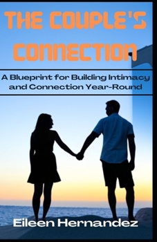 Paperback The Couple's Connection: A Blueprint for Building Intimacy and Connection Year-Round Book