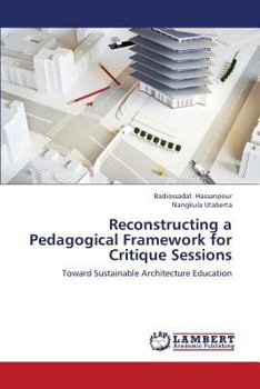 Paperback Reconstructing a Pedagogical Framework for Critique Sessions Book