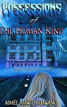Hardcover "Possessions of the Human Kind" Saga Chapter One Book