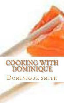 Paperback Cooking with Dominique Book