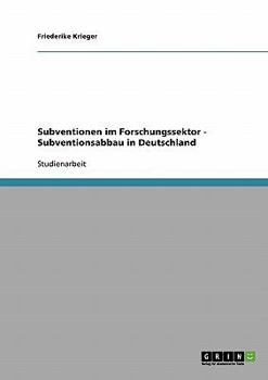 Paperback Subventionen im Forschungssektor - Subventionsabbau in Deutschland [German] Book