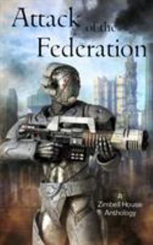 Paperback Attack of the Federation: A Zimbell House Anthology Book
