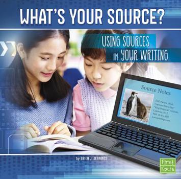 What's Your Source?: Using Sources in Your Writing - Book  of the All About Media