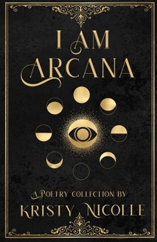 Paperback I Am Arcana: A Tarot Inspired Poetry Collection Book