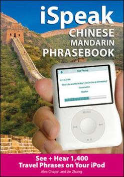 Product Bundle Ispeak Chinese Phrasebook (MP3 CD + Guide): An Audio + Visual Phrasebook for Your iPod [With Book] Book