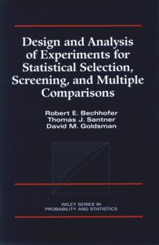 Hardcover Design and Analysis of Experiments for Statistical Selection, Screening, and Multiple Comparisons Book