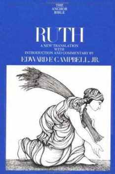 Ruth (Anchor Bible) - Book  of the Anchor Yale Bible Commentaries