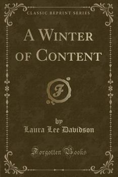 Paperback A Winter of Content (Classic Reprint) Book