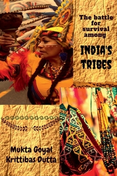 Paperback The battle for survival among India's tribes Book