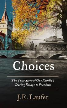 Paperback Choices: The True Story of One Family's Daring Escape to Freedom Book