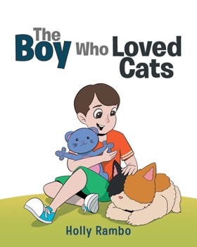 Paperback The Boy Who Loved Cats Book