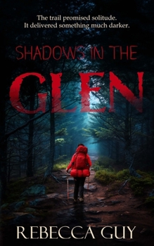 Paperback Shadows in the Glen: Some trails should never be walked alone. Book