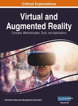Hardcover Virtual and Augmented Reality: Concepts, Methodologies, Tools, and Applications, VOL 3 Book