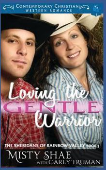 Paperback Loving the Gentle Warrior Book