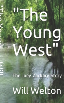 Paperback The Young West: The Joey Zackary Story Book