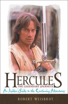 Paperback Hercules: The Legendary Journeys, an Insider's Guide to the Continuing Adventures Book