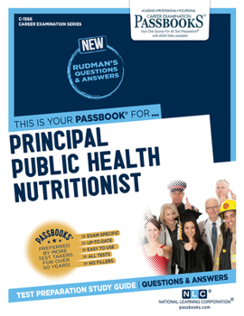 Paperback Principal Public Health Nutritionist (C-1566): Passbooks Study Guide Volume 1566 Book