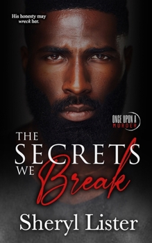 Paperback The Secrets We Break Book