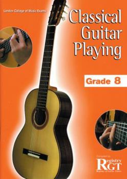Paperback Classical Guitar Playing: Grade Eight Book