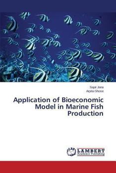 Paperback Application of Bioeconomic Model in Marine Fish Production Book