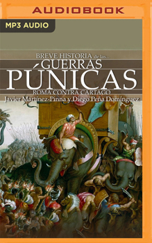 Breve Historia de Las Guerras Punicas