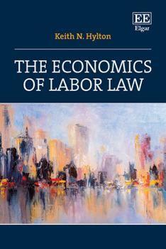 Hardcover The Economics of Labor Law Book