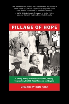 Paperback Pillage of Hope: A Family History from the Trail of Tears, Slavery, Segregation, the 1921 Race Massacre and Beyond Book