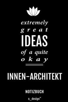 Notizbuch für Innen-Architekten / Innen-Architekt / Innen-Architektin: Originelle Geschenk-Idee [120 Seiten kariertes blanko Papier] (German Edition)